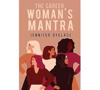 The Career Woman's Mantra