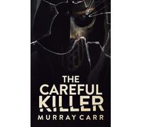The Careful Killer