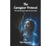 The Caregiver Protocol: When Memory Survives Beyond the Human Mind