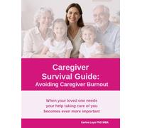 The Caregiver Survival Guide: Avoiding Caregiver Burnout