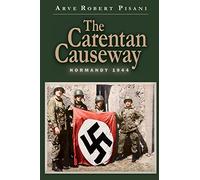 The Carentan Causeway: Normandy 1944