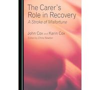 The Carer's Role in Recovery: A Stroke of Misfortune