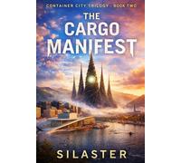 The Cargo Manifest (Container City Trilogy)