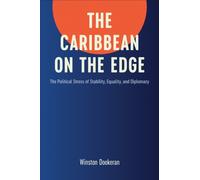 The Caribbean on the Edge: The Political Stress of Stability, Equality, and Diplomacy