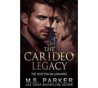 The Carideo Legacy (The Scottish Billionaires)