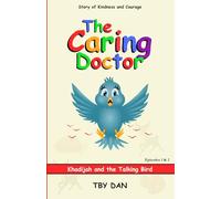 The Caring Doctor: Khadijah And The Talking Bird