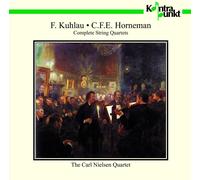 Kuhlau/Horneman: Complete String Quartets