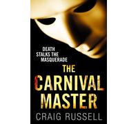 The Carnival Master: A simply masterful and unforgettable thriller about vengeance, violence and victory…