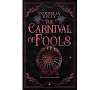 The Carnival of Fools: A YA Paranormal Adventure Novel: 2 (Port of Lost Souls)