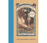 The Carnivorous Carnival: 9 (A Unfortunate Events)
