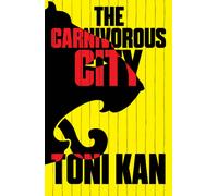 The Carnivorous City