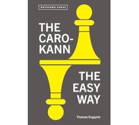The Caro-Kann the Easy Way (Batsford Chess)