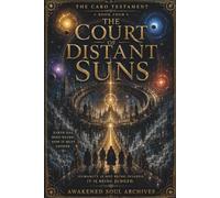 THE CARO TESTAMENT: The Court Of Distant Suns