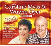 The Caroline Myss & Wayne Dyer Seminar
