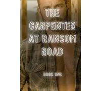 The Carpenter at Ransom Road: a small-town romantic suspense: 1 (The Ransom Road Romances)