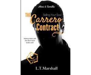 The Carrero Contract ~ Selling Your Soul: Alexi & Camilla (The Carrero Series)