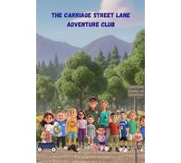 The Carriage Street Lane Adventure Club