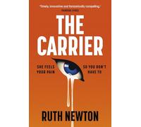 The Carrier: How much is your suffering worth? The addictive new sci-fi thriller, the perfect dystopian read for fans of Severance