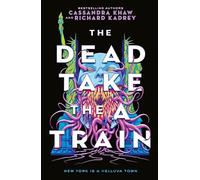 The Carrion City – The Dead Take the A-Train – Titan Books