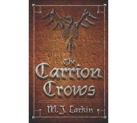 The Carrion Crows: Chronicles of the Crooked Man, Volume One
