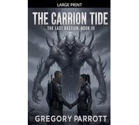 The Carrion Tide: 3 (Last Bastion)