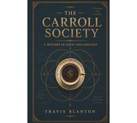 The Carroll Society: A Mystery of Logic and Language