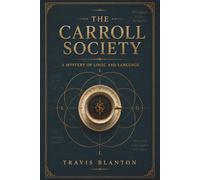 The Carroll Society: A Mystery of Logic and Language