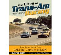 The Cars of Trans-Am Racing: 1966-1972