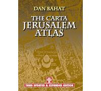 The Carta Jerusalem Atlas: Third Updated & Expanded Edition