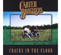 The Carter Brothers - Cracks in the Floor