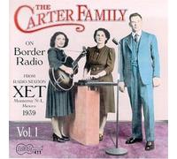 The Carter Family - On Border Radio - 1939: Vol. 1