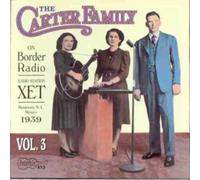 The Carter Family - On Border Radio - 1939: Vol. 3