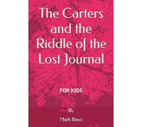 The Carters and the Riddle of the Lost Journal (Innovator's Journey: A 21-Day Adventure with the Carter Family)