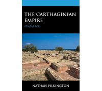 The Carthaginian Empire: 550-202 BCE