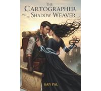 The Cartographer and the Shadow Weaver: Fantasy Romance (Erotic Short Stories (Mf, Bisexual, Mfm, Lesbian, Bdsm, Dark, Lgbtq+))