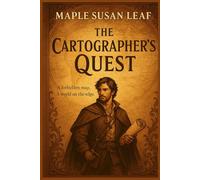 The Cartographer's Quest: A forbidden map. A world on the edge.