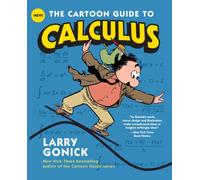 The Cartoon Guide to Calculus