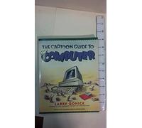 The Cartoon Guide to Computers