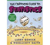 [(The Cartoon Guide to Statistics)] [Author: Larry Gonick] published on (August, 1993)