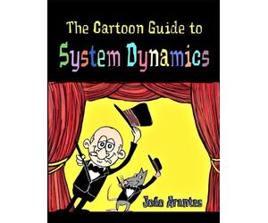 The cartoon guide to system dynamics