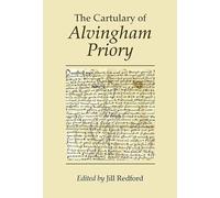 The Cartulary of Alvingham Priory: 2 (Kathleen Major Series of Medieval Records)