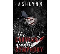 The Carvers Deadly Symphony: Part 1 (Kings of Chaos & Mayhem)