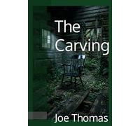 The Carving (Tales From Sulfur Creek Swamp)