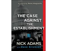 The Case Against the Establishment