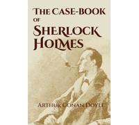The Case-Book of Sherlock Holmes: Twelve Stories