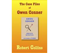 The Case Files of Gwen Conner