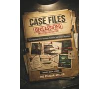 The Case Files: Unsolved Mysteries, Crime Analysis and Cold Case Investigations - Interactive True Crime Logic Puzzles for Critical Thinkers (BINARY BRAIN SERIES)