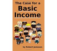 The Case for a Basic Income