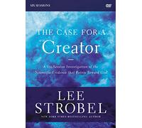 The Case for a Creator: Investigating the Scientific Evidence That Points Toward God: Six Sessions [DVD]