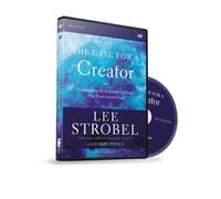 The Case for a Creator Revised Edition Video Study: Investigating the Scientific Evidence That Points Toward God